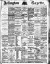 Islington Gazette Friday 01 July 1887 Page 1