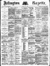 Islington Gazette Thursday 07 July 1887 Page 1