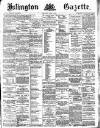 Islington Gazette Wednesday 03 August 1887 Page 1