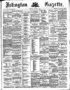 Islington Gazette Wednesday 07 September 1887 Page 1