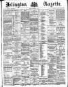 Islington Gazette Friday 16 September 1887 Page 1