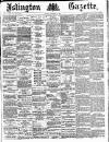 Islington Gazette Tuesday 15 November 1887 Page 1