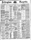 Islington Gazette Wednesday 14 December 1887 Page 1