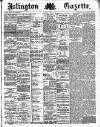 Islington Gazette Thursday 08 March 1888 Page 1