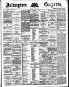 Islington Gazette Thursday 05 April 1888 Page 1