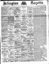Islington Gazette Friday 25 May 1888 Page 1