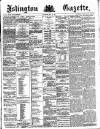 Islington Gazette Wednesday 30 May 1888 Page 1