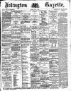 Islington Gazette Monday 11 June 1888 Page 1