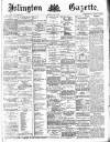 Islington Gazette Monday 02 July 1888 Page 1