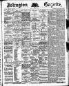 Islington Gazette Friday 31 August 1888 Page 1