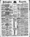 Islington Gazette Tuesday 18 September 1888 Page 1