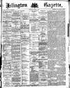 Islington Gazette Wednesday 09 January 1889 Page 1