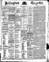 Islington Gazette Thursday 14 February 1889 Page 1