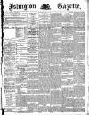 Islington Gazette Wednesday 20 March 1889 Page 1