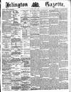 Islington Gazette Monday 29 April 1889 Page 1