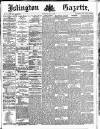 Islington Gazette Wednesday 19 June 1889 Page 1