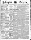 Islington Gazette Monday 15 July 1889 Page 1