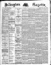Islington Gazette Tuesday 16 July 1889 Page 1
