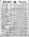 Islington Gazette Monday 12 August 1889 Page 1