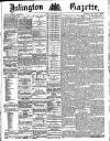 Islington Gazette Thursday 12 September 1889 Page 1