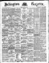 Islington Gazette Friday 13 September 1889 Page 1