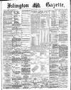 Islington Gazette Monday 14 October 1889 Page 1