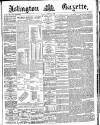 Islington Gazette Tuesday 12 November 1889 Page 1