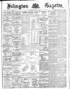 Islington Gazette Wednesday 11 December 1889 Page 1