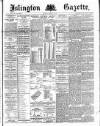 Islington Gazette Thursday 06 February 1890 Page 1