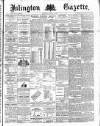 Islington Gazette Wednesday 12 February 1890 Page 1