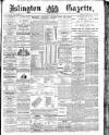 Islington Gazette Wednesday 09 April 1890 Page 1
