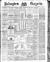 Islington Gazette Wednesday 23 April 1890 Page 1
