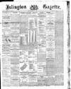 Islington Gazette Wednesday 02 July 1890 Page 1