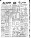 Islington Gazette Tuesday 15 July 1890 Page 1
