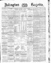 Islington Gazette Tuesday 29 July 1890 Page 1