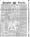 Islington Gazette Tuesday 19 August 1890 Page 1