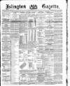 Islington Gazette Tuesday 26 August 1890 Page 1