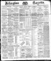 Islington Gazette Friday 02 January 1891 Page 1