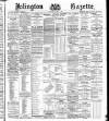 Islington Gazette Wednesday 01 April 1891 Page 1