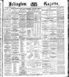 Islington Gazette Friday 01 May 1891 Page 1