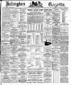 Islington Gazette Monday 13 June 1892 Page 1