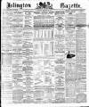 Islington Gazette Thursday 22 September 1892 Page 1