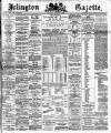 Islington Gazette Wednesday 07 December 1892 Page 1