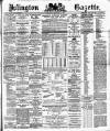 Islington Gazette Wednesday 22 February 1893 Page 1