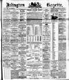 Islington Gazette Monday 06 March 1893 Page 1