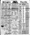 Islington Gazette Tuesday 07 March 1893 Page 1