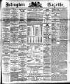 Islington Gazette Thursday 09 March 1893 Page 1