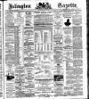 Islington Gazette Wednesday 28 June 1893 Page 1