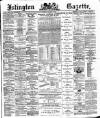 Islington Gazette Tuesday 17 October 1893 Page 1