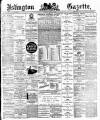 Islington Gazette Friday 09 March 1894 Page 1